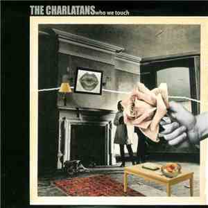 The Charlatans - Who We Touch download free