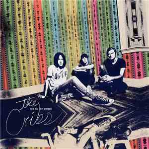 The Cribs - For All My Sisters download free