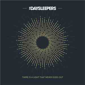The Daysleepers - There Is A Light That Never Goes Out download free
