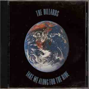 The Dillards - Take Me Along For The Ride download free