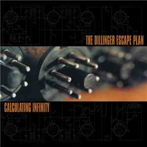 The Dillinger Escape Plan - Calculating Infinity download free