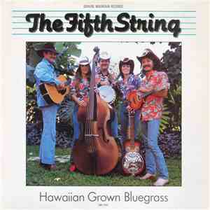 The Fifth String - Hawaiian Grown Bluegrass download free