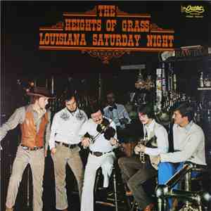 The Heights Of Grass - Louisiana Saturday Night download free