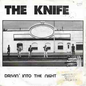 The Knife  - Drivin' into the night download free