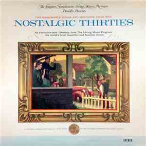 The Longines Symphonette And The Singing Choraliers - Nostalgic Thirties download free