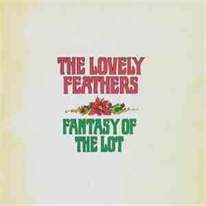 The Lovely Feathers - Fantasy Of The Lot download free
