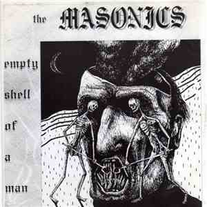 The Masonics - Empty Shell Of A Man download free