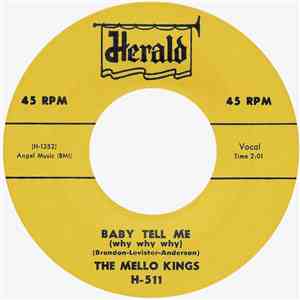 The Mello Kings - Baby Tell Me (Why Why Why) / The Only Girl (I'll Ever Love) download free