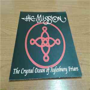 The Mission - The Crystal Ocean Of Aylesbury Friars download free
