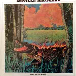 The Neville Brothers - Fiyo On The Bayou download free