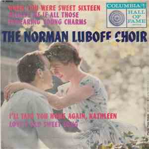 The Norman Luboff Choir - When You Were Sweet Sixteen download free
