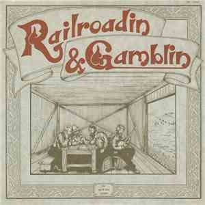 The North Fork Rounders - Railroadin & Gamblin download free