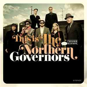 The Northern Governors - This Is The Northern Governors download mp3 flac