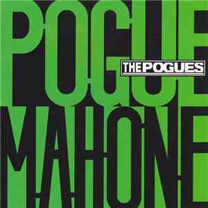 The Pogues - Pogue Mahone download free