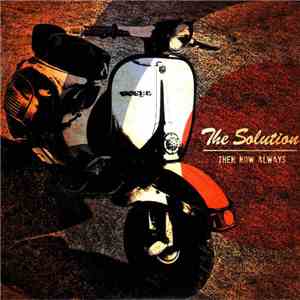 The Solution  - Then Now Always download free