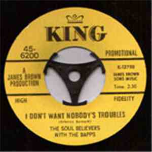 The Soul Believers With The Dapps / The Soul Believers - I Don't Want Nobody's Troubles / The Popcorn (Instrumental) download free