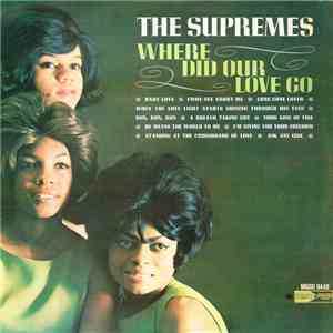 The Supremes - Where Did Our Love Go download free