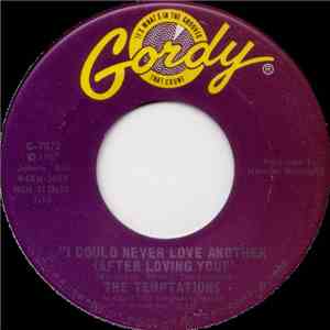 The Temptations - I Could Never Love Another (After Loving You) download free The Temptations - I Could Never Love Another (After Loving You) download mp3 flac