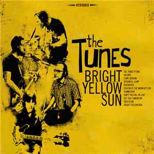 The Tunes  - Bright Yellow Sun download free