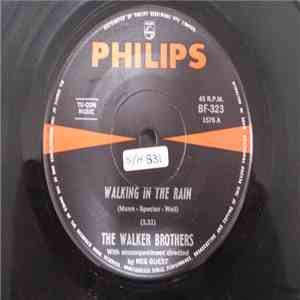 The Walker Brothers - Walking In The Rain / Baby Make It The Last Time download free