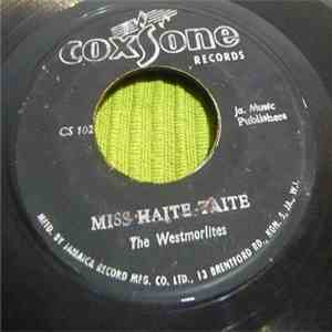 The Westmorelites / The Gaylads - Miss Haite Taite / Go Away download free