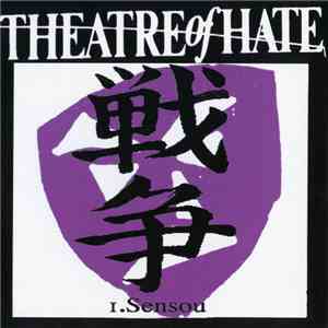 Theatre Of Hate - I.Sensou download free