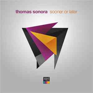Thomas Sonora - Sooner Or Later download free