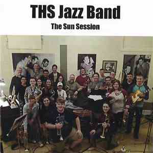 THS Jazz Band - The Sun Session download free THS Jazz Band - The Sun Session download mp3 flac