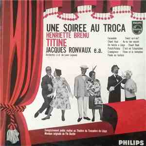 Titine, Jacques Ronvaux - Une Soirée Au Troca download free
