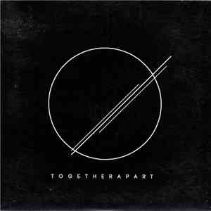 Togetherapart - Too Far download free