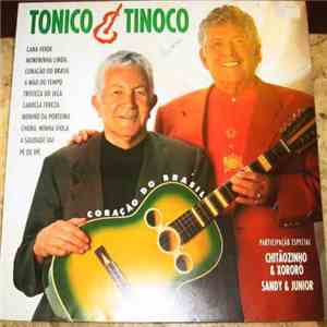 Tonico & Tinoco - Coração Do Brasil download free