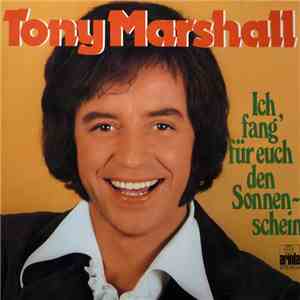 Tony Marshall - Ich Fang' Für Euch Den Sonnenschein download mp3 flac