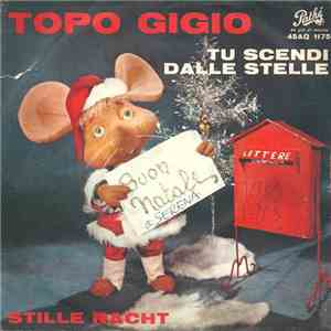 Topo Gigio  - Tu Scendi Dalle Stelle / Stille Nacht download free