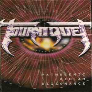 Tourniquet - Pathogenic Ocular Dissonance download free