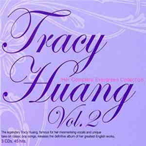 Tracy Huang - Tracy Huang ‎– Her Complete Evergreen Collection Vol.2 (3CD) download free