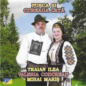 Traian Ilea, Valeria Codorean, Mihai Mariș - Pușca Și Cureaua Lată download free