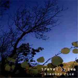 Travel By Sea - Shadows Rise download mp3 flac