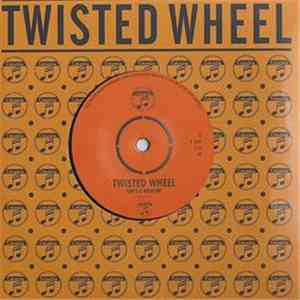 Twisted Wheel  - She's A Weapon download free