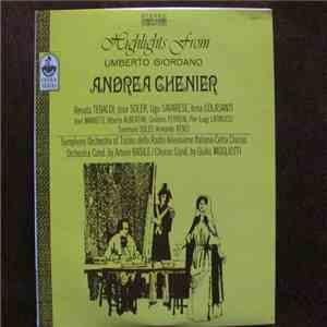 Umberto Giordano, Arturo Basile, Giulio Mogliotti, Renata Tebaldi, José Soler , Ugo Savarese, Irma Colasanti - Highlights From Andrea Chenier download free