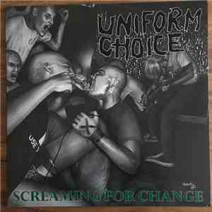 Uniform Choice - Screaming For Change download free