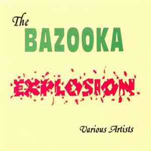 Various - Bazooka Explosion download free