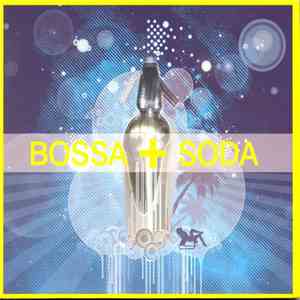 Various - Bossa + Soda download free