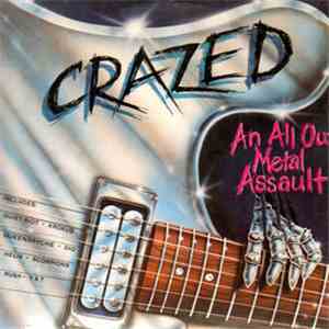 Various - Crazed - An All Out Metal Assault download free