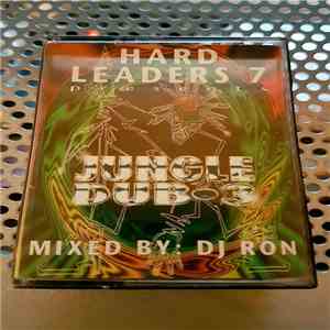 Various - Hard Leaders 7 Presents Jungle Dub 3 - Mixed By DJ Ron download free