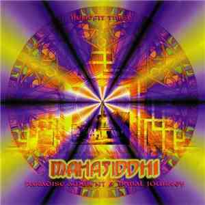 Various - Mahasiddhi - Paradise Ambient & Tribal Journey download free