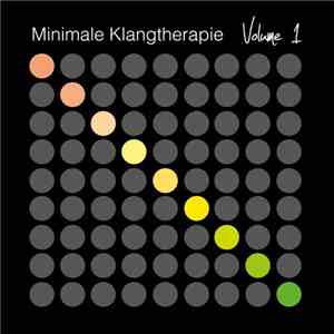 Various - Minimale Klangtherapie Vol.1 download free