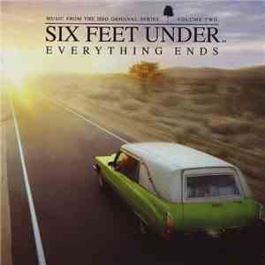 Various - Six Feet Under - Everything Ends: Music From The HBO Original Series Volume 2 download free