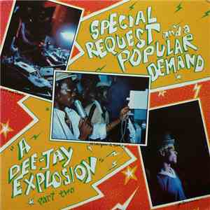 Various - Special Request And A Popular Demand (A Dee-Jay Explosion Part Two) download free