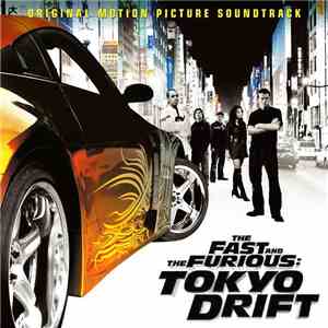 Various - The Fast And The Furious: Tokyo Drift - Original Motion Picture Soundtrack download free Various - The Fast And The Furious: Tokyo Drift - Original Motion Picture Soundtrack download mp3 flac
