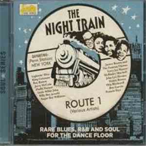 Various - The Night Train Route 1 download free